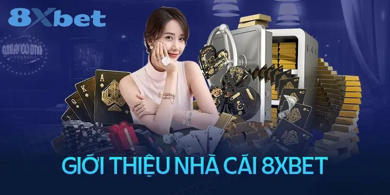 8XBET ⭐️ Link Tải App Trang Chủ 8X BET Chính Thức 2026 Giới thiệu sơ bộ về 8xbet